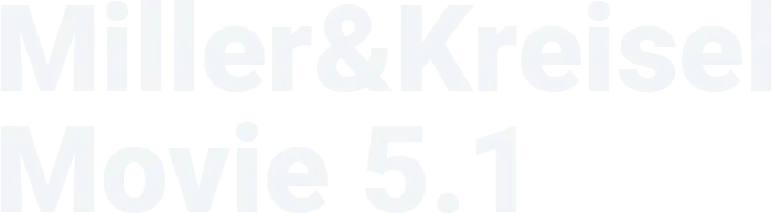Miller&Kreisel Movie 5.1